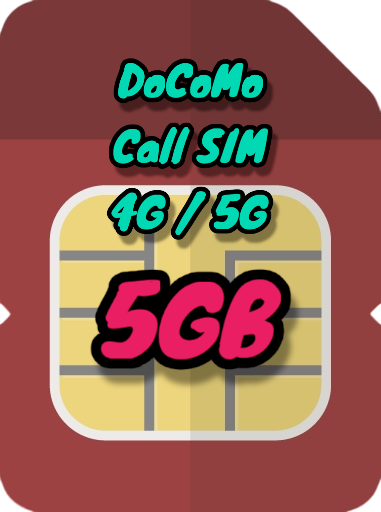 5GB Plan Call SIM (Initial cost ¥7,000 / Monthly fee ¥2,400)